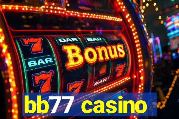 bb77 casino